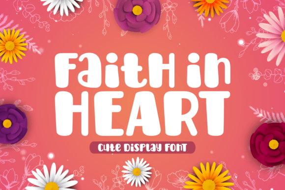 Faith in Heart: A Cheerful Display Font for Editorial Joy