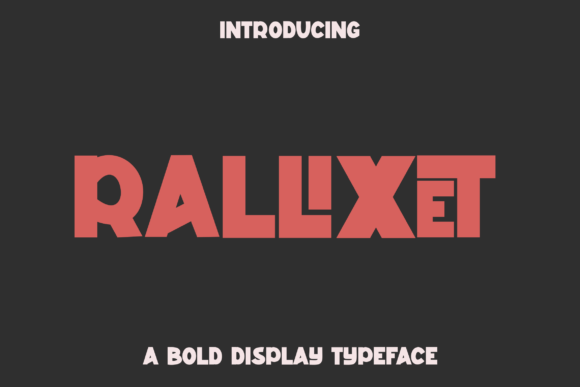 Rallixet: A Bold Display Font for Memorable Branding
