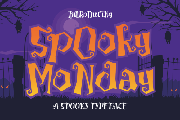 Spooky Monday: A Wicked Display Font for Seasonal Branding