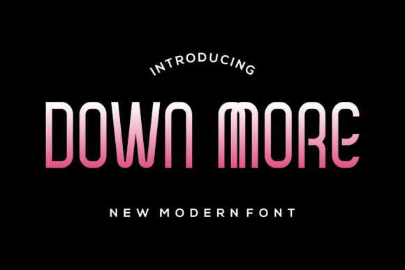 Why Down More Is the Romantic Display Font Small Businesses Keep Turning To